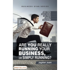 ARE YOU REALLY RUNNING YOUR BUSINESS OR SIMPLY RUNNING? (ENGLISH)