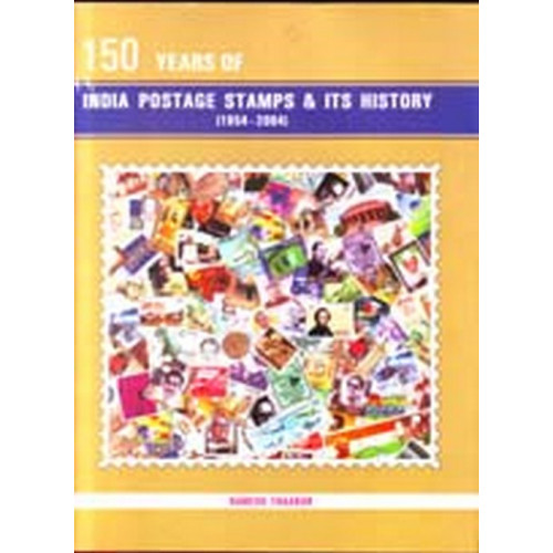 150 YEARS OF INDIAN POSTAGE STAMPS & ITS HISTORY