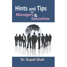 HINTS AND TIPS FOR MANAGERS & EXECUTIVES