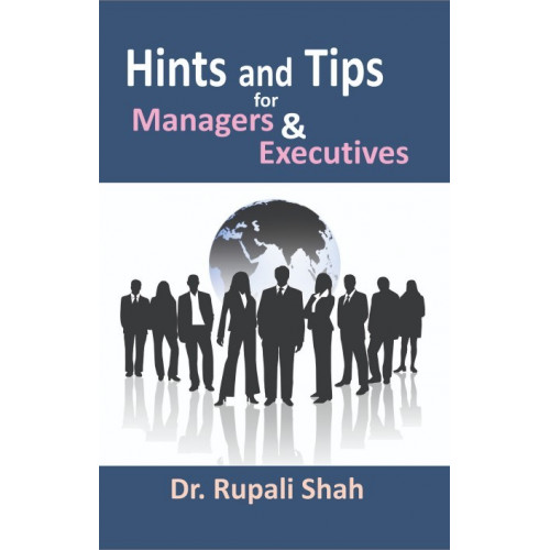 HINTS AND TIPS FOR MANAGERS & EXECUTIVES